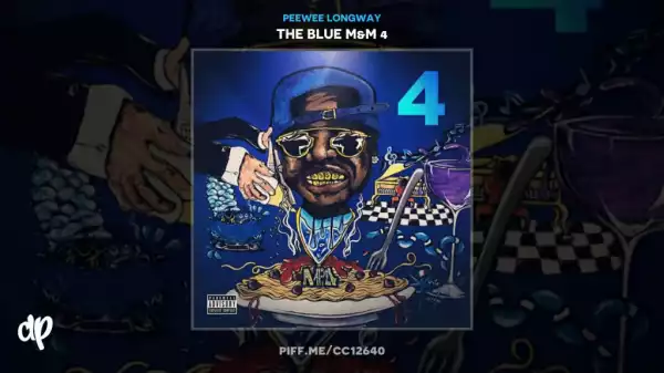 The Blue M&M 4 BY PeeWee Longway